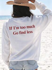 Plus Size Women's Autumn Daily If I'm Too Much Go Find Less Graphic Crew Neck Long Sleeves Casual White Sweatshirt - White - View 2