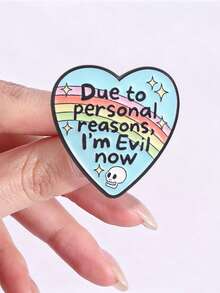 Heart Shape Funny Quote Enamel Pin, Due To Personal Reasons I'm Evil Now Lapel Badge For Backpack Clothing - Multicolor - View 6