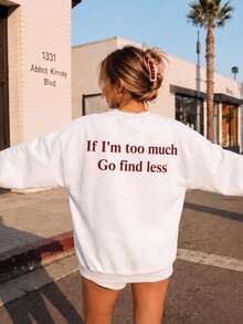 Plus Size Women's Autumn Daily If I'm Too Much Go Find Less Graphic Crew Neck Long Sleeves Casual White Sweatshirt - White - View 1