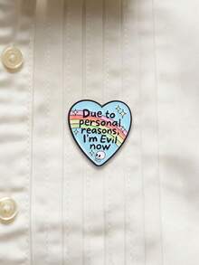 Heart Shape Funny Quote Enamel Pin, Due To Personal Reasons I'm Evil Now Lapel Badge For Backpack Clothing - Multicolor - View 5