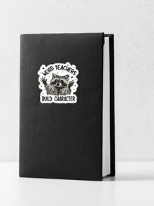 1Pc "Weird Teachers Build Character" Raccoon Quote Sticker, Funny Teacher Meme Waterproof PVC Vinyl Decal, Aesthetic Animal Sticker For Laptop Water Bottle Car DIY Decor, Teacher Appreciation Novelty Gift - Multicolor - View 5