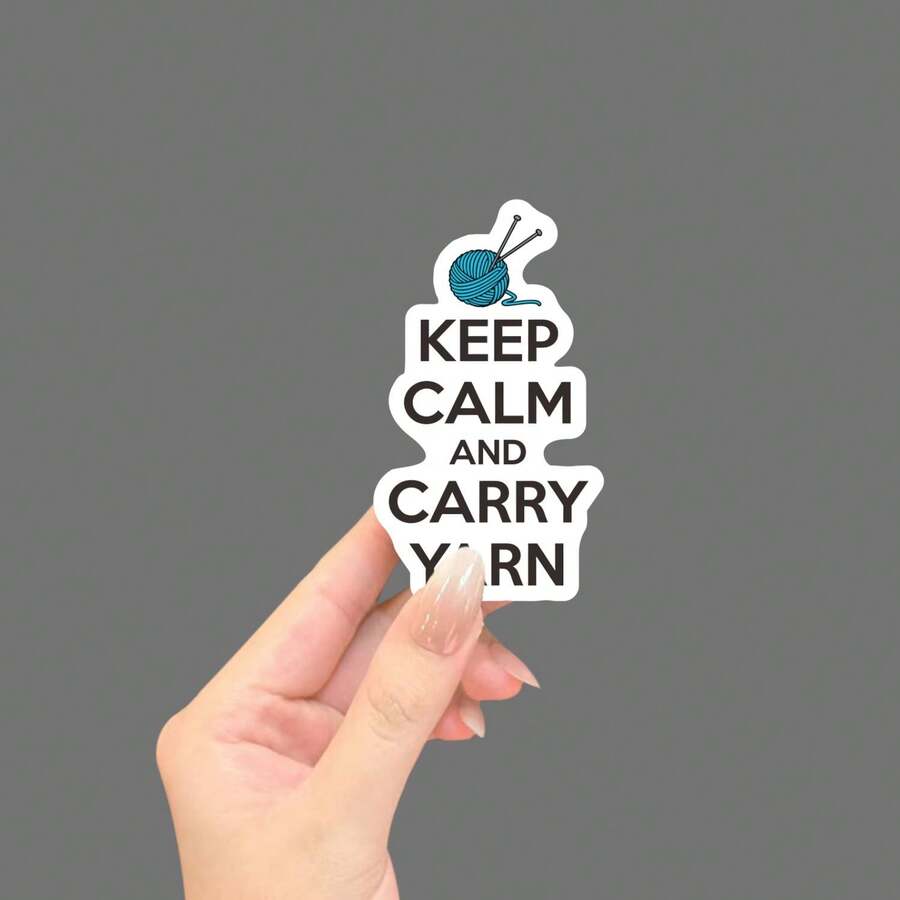 Keep Calm And Carry Yarn Funny Knitting Gifts For Knitters And Crocheter With Yarn Bag Sticker.-Waterproof Vinyl Creative Stickers, Multi-Purpose With Scratch-Resistant Function, Suitable For Laptops, Water Cups, Phones, Bags, Cars, Guitars, Etc. Hig - Light Film - View 1