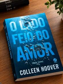 A LADO FEIO DO AMOR SUCESSO NO TIK TOK ROMANCE - Livro único - Visão 3