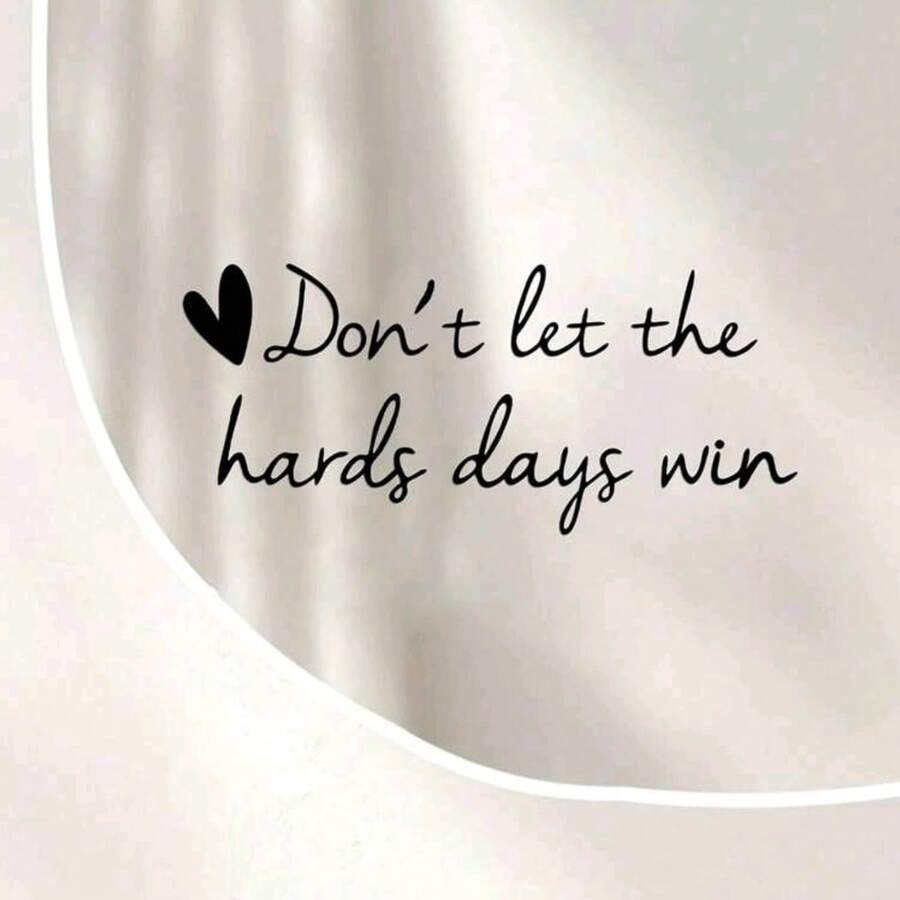 1 قطعة ملصق إلهامي "Don't Let Hard Days Win" | ملصق سيارة ذاتي اللصق من مادة PVC، مناسب لنوافذ السيارة وهيكل السيارة والمصدات والحمامات ومرايا الزينة والأبواب والنوافذ والجدران، ملصق عاطفي، ملصق نفسي، ملصق ديكور منزلي - A - مشاهدة 1