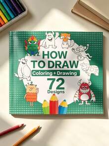 Children's Step-By-Step Drawing Activity Book, Preschool Art Learning Material, Beginner Drawing & Doodle Painting Book, "How To Draw: Coloring And Sketching Book", 72 Cartoon Monster And Animal Designs, Children's Gift, Christmas Gift, New Year Gift, Teacher Reward - Multi-color - View 5