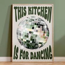 1pc Vintage Disco Ball "This Kitchen Is For Dancing" Text Canvas Art Print, Modern Style, Suitable For Home Office Decor, Perfect For Living Room, Bedroom, Kitchen And Other Places,No Framed Wall Art, Kitchen Decor - A - View 6