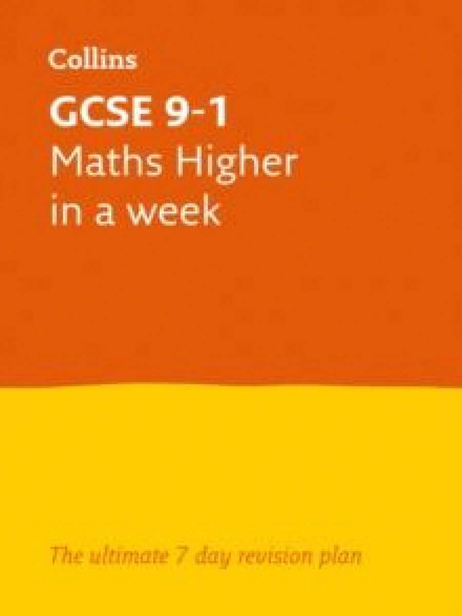 GCSE 9-1 Maths Higher In A Week - Single Book - View 1