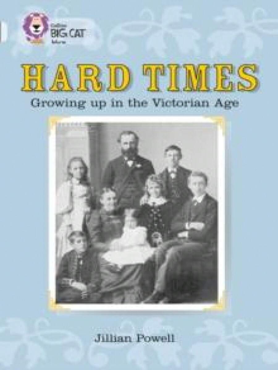 Hard Times: Growing Up In The Victorian Age - Single Book - View 1
