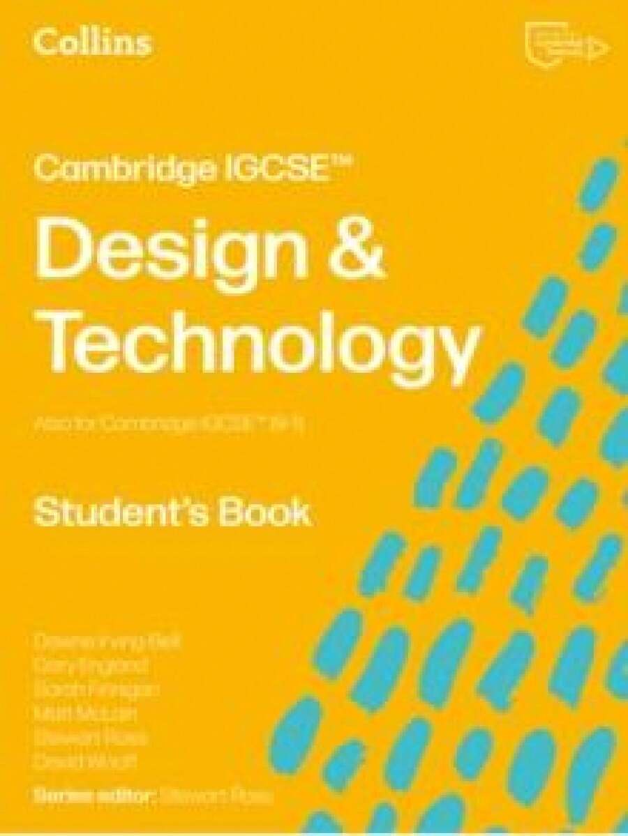 Cambridge IGCSE⢠Design & Technology StudentâS Book - Single Book - View 1