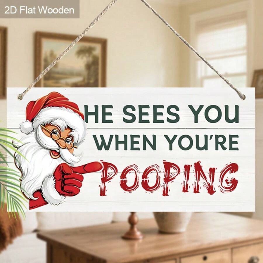 2D Flat Santa Claus Bathroom Wooden Sign, 1pc, He Can See You When You're Using The Toilet, Winter Home Porch Welcome Sign, Classic Design, Wall Hanging, Holiday Decoration - A - View 1