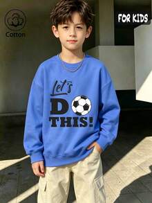 Cotton Boys Crewneck Pullover Sweatshirt, Autumn Winter Loose Sweatshirt With Let's DO THIS! Text And Soccer Pattern Casual Sports Preppy Style - Sky Blue - View 1