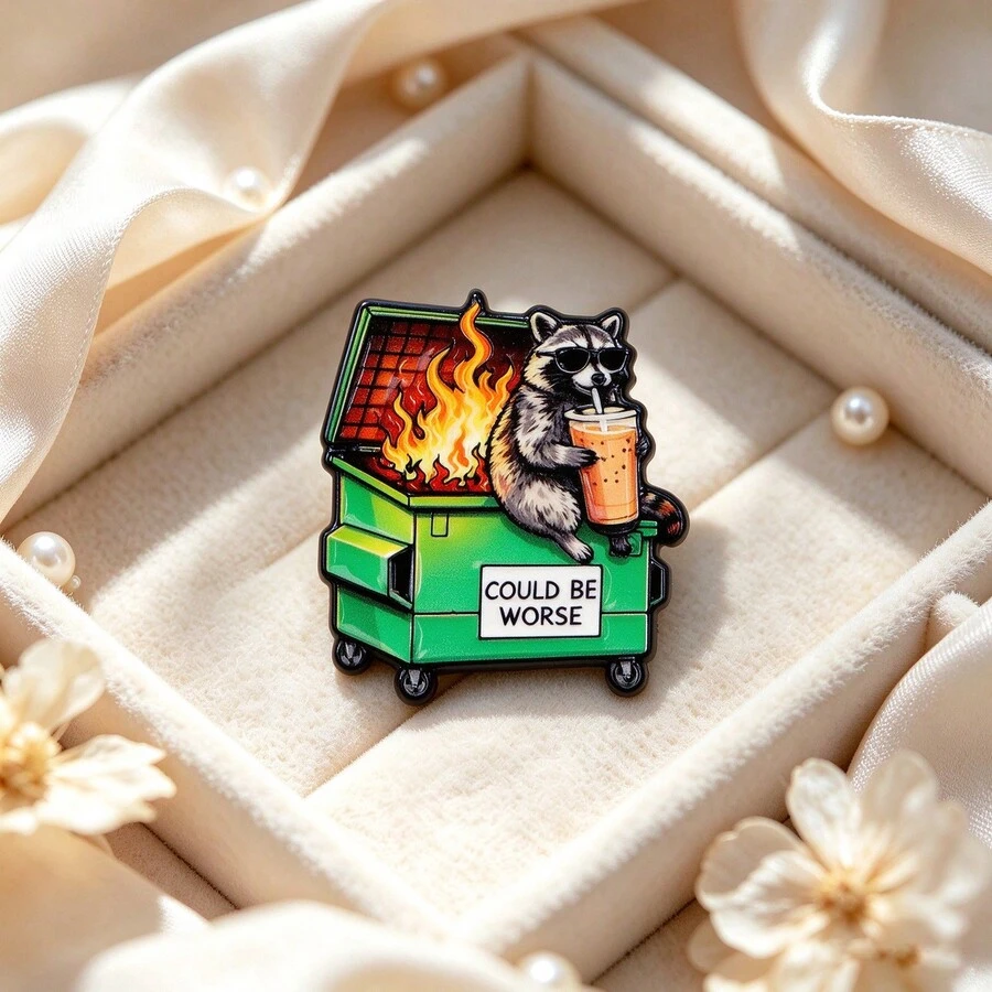 Funny Raccoon Dumpster Fire Enamel Pin, "Could Be Worse" Slogan Brooch, Cartoon Animal Badge For Backpack Hat Clothing Decor, Humorous Gift