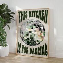 1pc Vintage Disco Ball "This Kitchen Is For Dancing" Text Canvas Art Print, Modern Style, Suitable For Home Office Decor, Living Room, Bedroom, Kitchen And Other Places, Optional Framed, Wall Art, Kitchen Decor - Multicolor - View 6