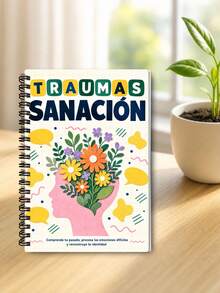 Spanish Trauma Healing Workbook For Adults, Emotional Processing & Self Reflection Journal, Guided Exercises For Understanding The Past, Self Discovery, Emotional Wellness & Personal Growth, Spiral Bound Workbook - A5 - View 7