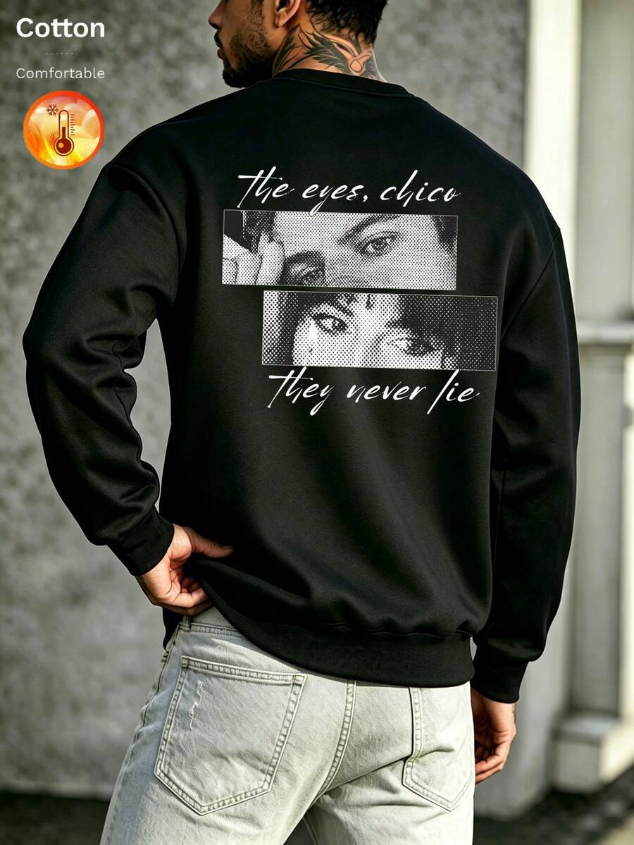 Men's Autumn/Winter Thermal Lined Crew Neck Loose Sweatshirt, Decorated With Eye Pattern And "The Eyes, Chico They Never Lie" Text - Black - View 1