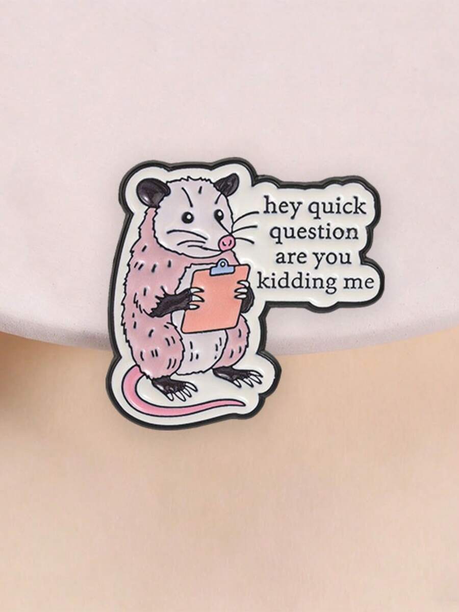 1pc Cute Cartoon Opossum Meme Enamel Pin, Funny Animal Quote Badge, Fashion Accessory For Clothes And Backpacks, Gift For Opossum Lovers