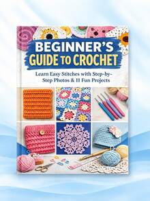 Beginner Crochet Guide: Step-By-Step Stitch Dictionary, Including 30 Core Techniques And 11 Fun Introductory Projects - Multicolor - View 8