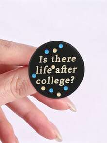 1pc Funny Student Text Enamel Pin, Round Quote Badge, Fashion Accessory For Clothes And Backpacks, Gift For College Graduates - Multicolor - View 8