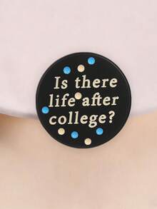 1pc Funny Student Text Enamel Pin, Round Quote Badge, Fashion Accessory For Clothes And Backpacks, Gift For College Graduates - Multicolor - View 2