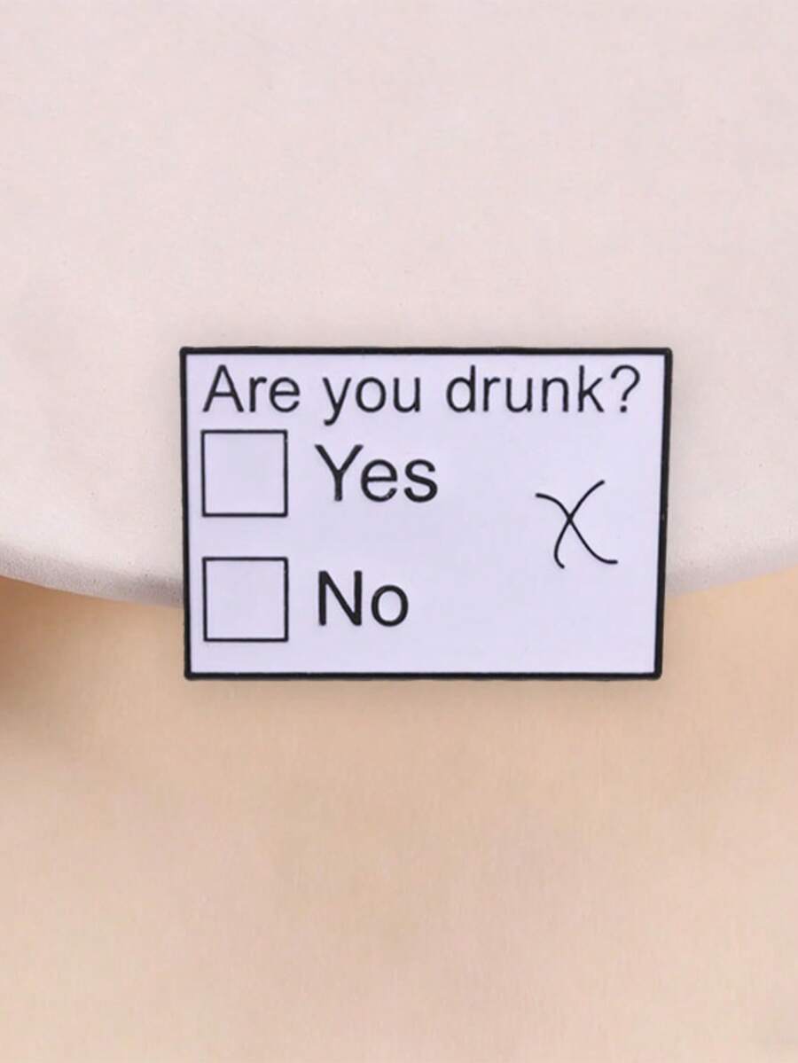 1pc Funny "Are You Drunk?" Options Checklist Enamel Pin,Humorous Text Quote Badge,Fashion Accessory For Clothes And Backpack,Gift For Drinking Buddies