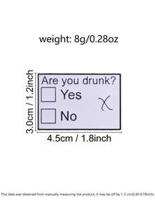 Funny Questionnaire Enamel Pin, Are You Drunk Humorous Text Brooch, Metal Badge For Backpack Decor - Black and White - View 3