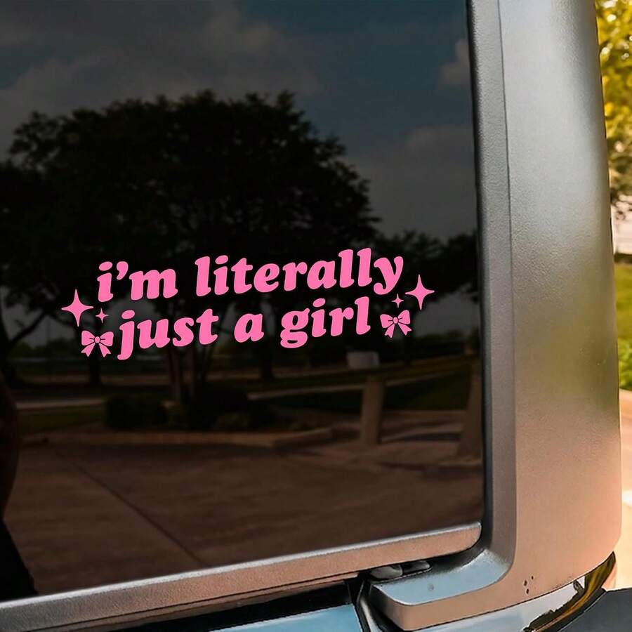I'm Literally Just A Girl Car Decal Pink Bow Cute, Positive Inspiration ...