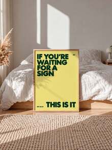 1PC Unframed Canvas Poster If You're Waiting For A Sign This Is It Quote Wall Art Yellow Background Inspirational Text Canvas Print Wall Decor Home Decor For Bedroom Living Room Kitchen Dorm Room Decor - Abstract - View 5