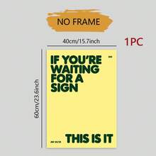 1PC Unframed Canvas Poster If You're Waiting For A Sign This Is It Quote Wall Art Yellow Background Inspirational Text Canvas Print Wall Decor Home Decor For Bedroom Living Room Kitchen Dorm Room Decor - Abstract - View 12