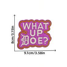1pc Casual Phrase Design "WHAT UP DOE?" Iron-On Patch, Suitable For Trucker Hats, Jackets, Bags, Backpacks, Essential Embroidery Decor Patch For Small Business Startups - 1PCS-uP - View 7