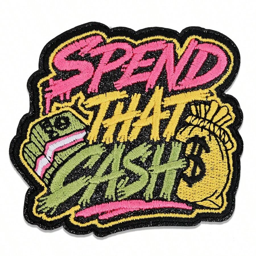 1pc Graffiti Style Popular Phrase "SPEND THAT CASH" Iron-On Patch, Suitable For Truck Driver Hats, Jackets, Bags, Backpacks, Essential Embroidery Decor For Small Business Startups