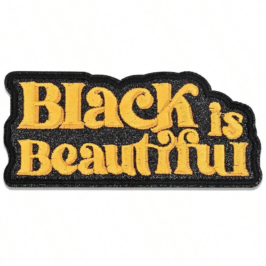 1pc Black Theme "Black Is Beautiful" Iron-On Patch, Suitable For Truck Driver Hats, Jackets, Bags, Backpacks, Essential Embroidery Decoration Patch For Small Business Startups