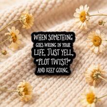 Funny "Plot Twist" Quote Enamel Lapel Pin Inspirational Saying Brooch Badge, Zinc Alloy Pin For Jacket Backpack Hat, Positive Gift For Friends - Multicolor - View 7