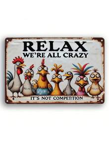 Relax, We're All Crazy Here - Funny Metal Wall Decor | Multipurpose For Home, Bar, Cafe, Office, Garage | Pre-Drilled Weatherproof Metal Sign, Great Gift Idea - 8x12 Inches Birthday Gifts Graduation - Multicolor - View 8