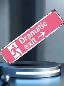 1pc Vintage Metal "Dramatic Exit" 16x4 Inch Tin Sign - Multipurpose Wall Hanging Decor For Home, Room, Bathroom, Bar, Cafe, Garage - English Text - Multicolor - View 5
