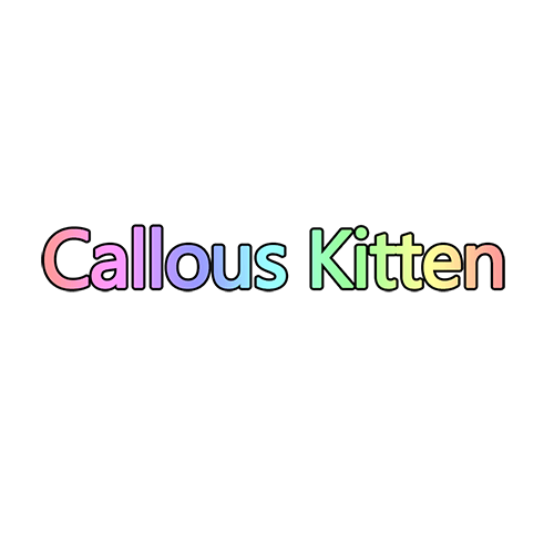 Callous Kitten