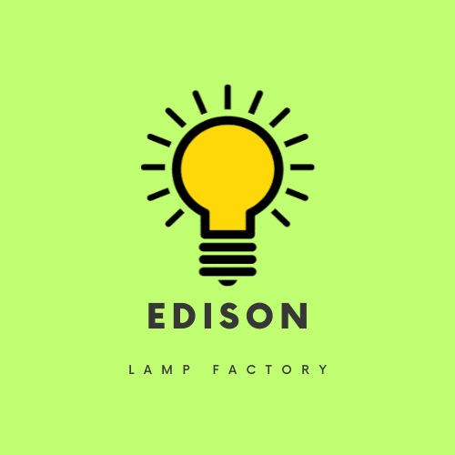 Edison Lamp Factory
