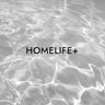 HOMELIFE+