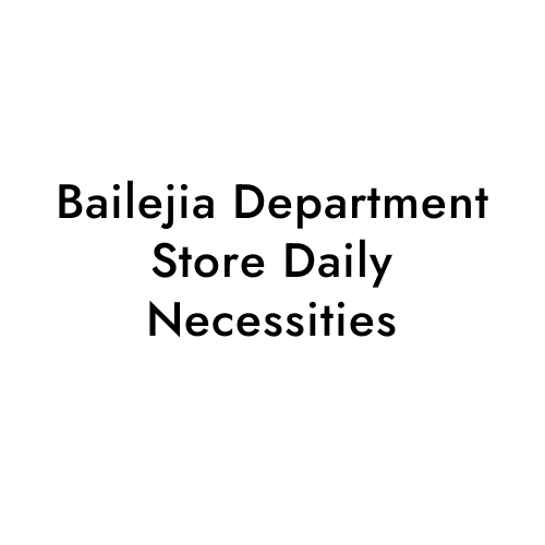 Bailejia Department Store Daily Necessities