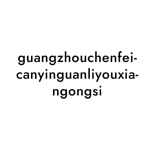 guangzhouchenfeicanyinguanliyouxiangongsi