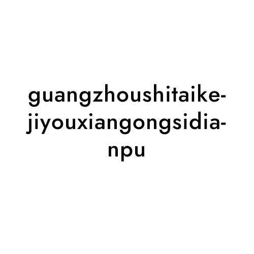 guangzhoushitaikejiyouxiangongsidianpu
