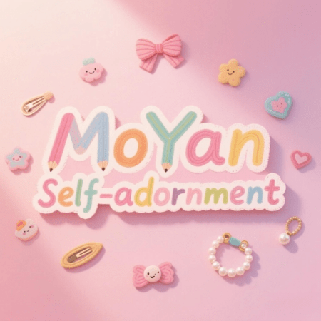 MoYan Self-adornment