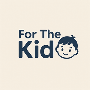 For The Kids