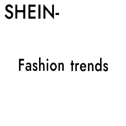 SHEIN-Fashion trends
