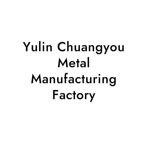 Yulin Chuangyou Metal Manufacturing Factory