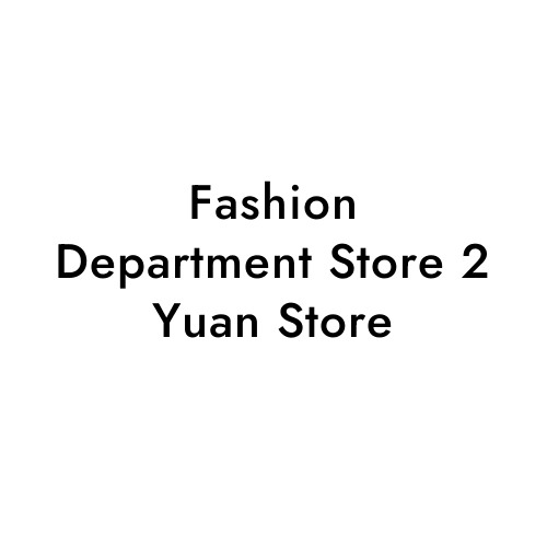 Fashion Department Store 2 Yuan Store