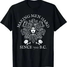 Funny Medusa Shirt | Making Men Freeze Since 700 BC Graphic Tee | Men Gifts Graphic Tees Shirts Men Stylish T-Shirts - 黑色 - 查看 1