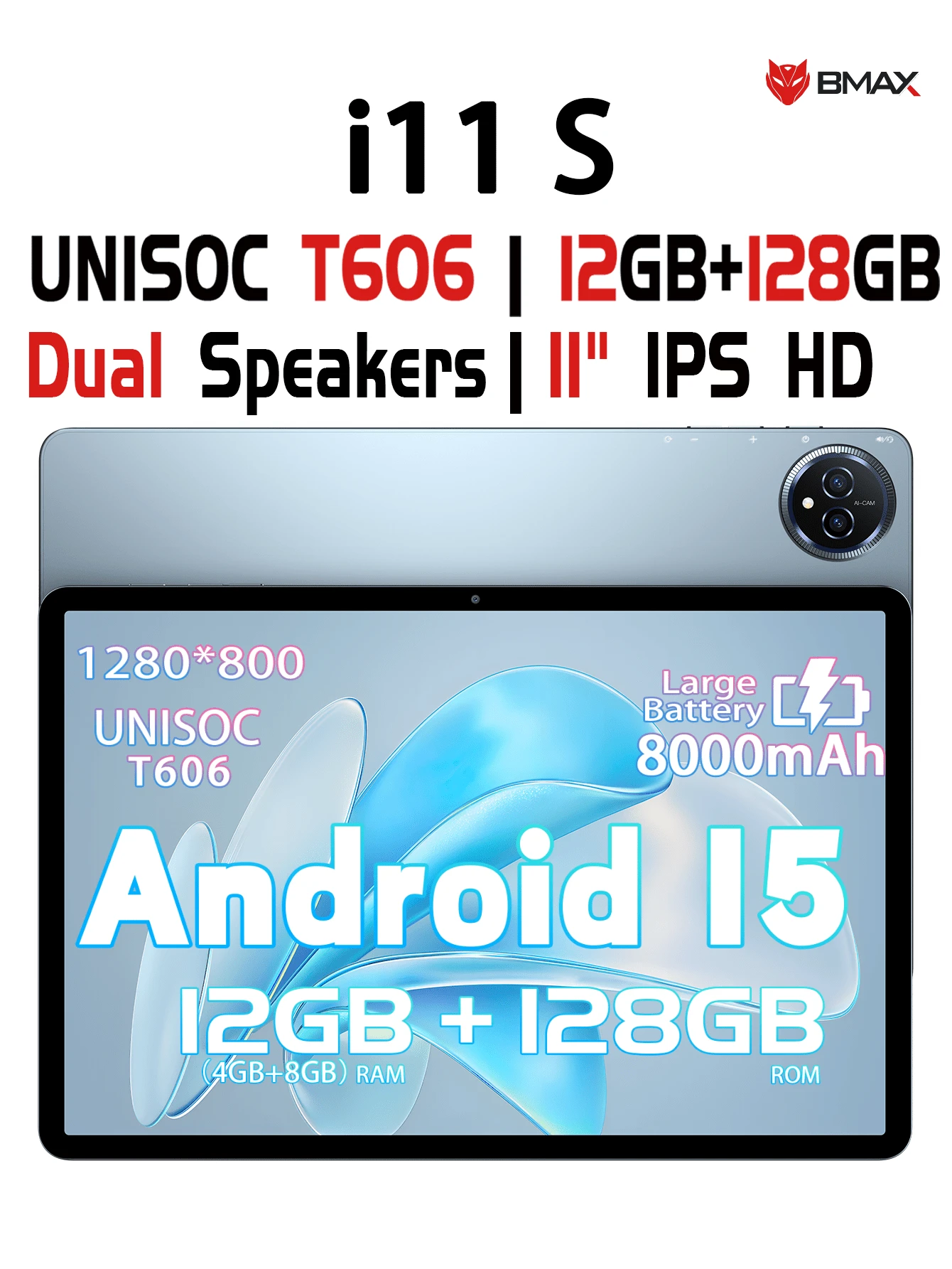 BMAX BMAX I11 S 11Inch Android 15 Tablet, UNISOC T606 Octa-Core 1.6GHz, 4GB RAM ( LPDDR4x +8GB Expand), + 128GB ROM, 802.11ac WIFI 5 + Wireless Connection 5.0, 5MP+13MP Dual Camera, 8000mAh Battery , Type-C, G-Sensor, Supports 1TB SD Expansion(No Adapter)