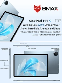 BMAX BMAX I11 S 11Inch Android 15 Tablet, UNISOC T606 Octa-Core 1.6GHz, 4GB RAM ( LPDDR4x +8GB Expand), + 128GB ROM, 802.11ac WIFI 5 + Wireless Connection 5.0, 5MP+13MP Dual Camera, 8000mAh Battery , Type-C, G-Sensor, Supports 1TB SD Expansion(No Adapter)