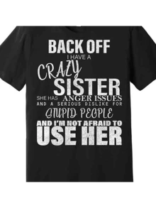 Back, I Have A Crazy Sister, Fun Premium T-Shirt 227463 Fun Men's Short Sleeve Pattern T-Shirt Collection, Black AA - 黑色 - 查看 1