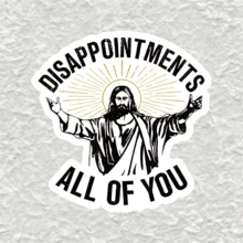 Pegatinas de Jesús cristiano que decepcionan a todos ustedes, calcomanías de dibujos animados de vinilo, autoadhesivas, con acabado brillante, con pegatinas de expresiones religiosas divertidas para portátiles, botellas de agua, tazas, vehículos, automóviles, motocicletas